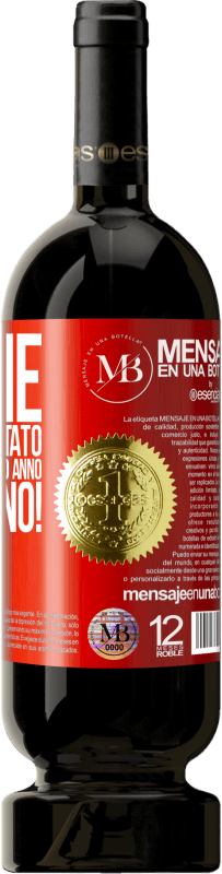«Grazie per essere stato con me per un altro anno. Buon anno!» Edizione Premium MBS® Riserva