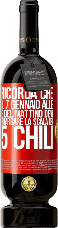49,95 € | Vino rosso Edizione Premium MBS® Riserva Ricorda che il 7 gennaio alle 8 del mattino devi ritardare la scala dei 5 chili Etichetta Rossa. Etichetta personalizzabile Riserva 12 Mesi Raccogliere 2016 Tempranillo
