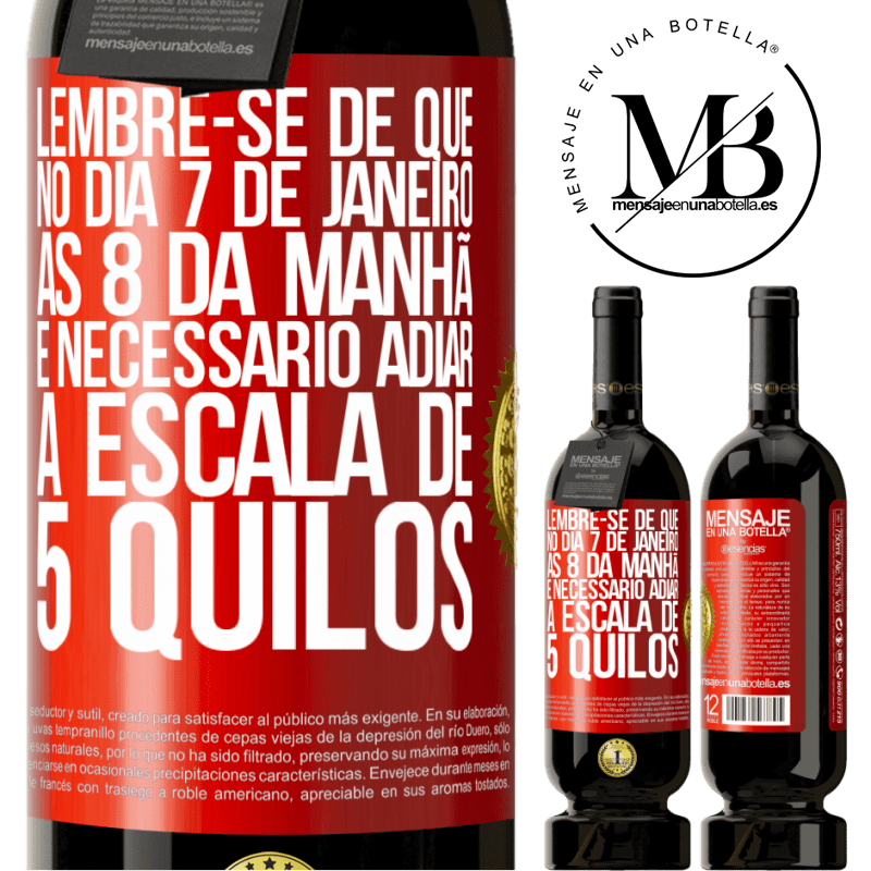 49,95 € Envio grátis | Vinho tinto Edição Premium MBS® Reserva Lembre-se de que, no dia 7 de janeiro, às 8 da manhã, é necessário adiar a escala de 5 quilos Etiqueta Vermelha. Etiqueta personalizável Reserva 12 Meses Colheita 2016 Tempranillo