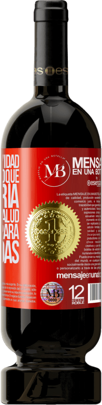 «Como esta navidad tampoco me toque la lotería, voy a tener salud acumulada para siete vidas» Edición Premium MBS® Reserva