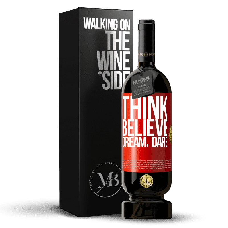 49,95 € Free Shipping | Red Wine Premium Edition MBS® Reserve Think believe dream dare Red Label. Customizable label Reserve 12 Months Harvest 2016 Tempranillo