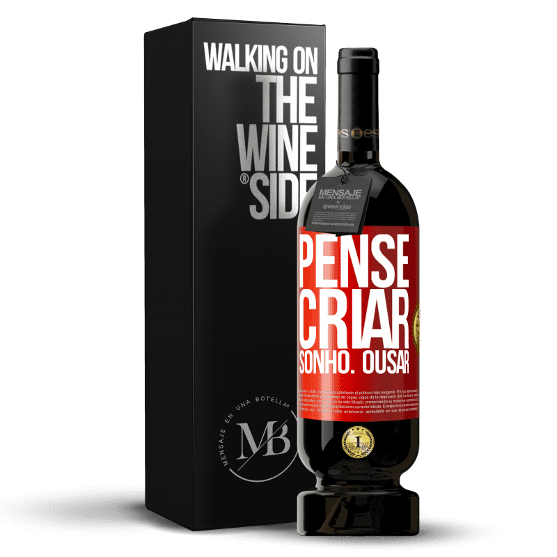 49,95 € Envio grátis | Vinho tinto Edição Premium MBS® Reserva Pense Criar Sonho. Ousar Etiqueta Vermelha. Etiqueta personalizável Reserva 12 Meses Colheita 2015 Tempranillo