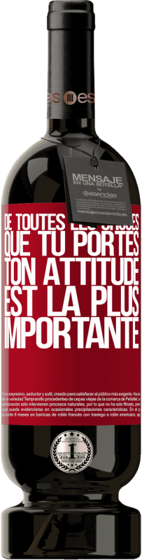 49,95 € Envoi gratuit | Vin rouge Édition Premium MBS® Réserve De toutes les choses que tu portes, ton attitude est la plus importante Étiquette Rouge. Étiquette personnalisable Réserve 12 Mois Récolte 2016 Tempranillo