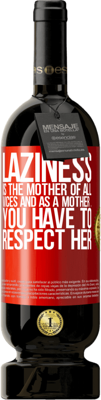 «怠azineはすべての悪の母であり、母として...あなたは彼女を尊重しなければなりません» プレミアム版 MBS® 予約する