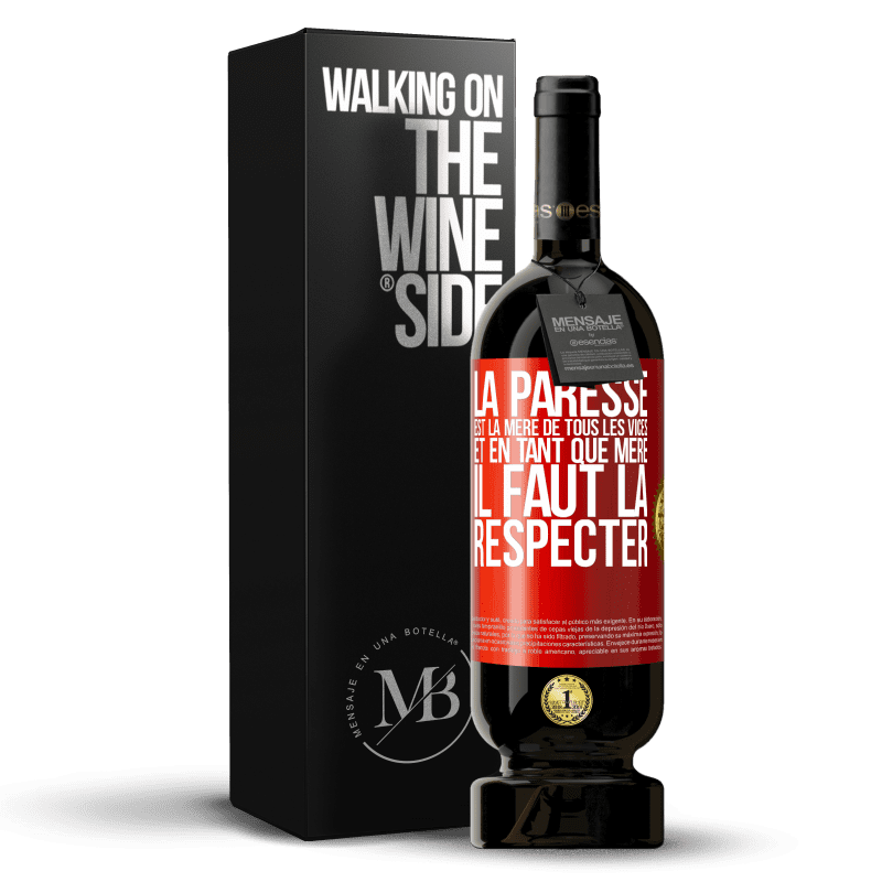 49,95 € Envoi gratuit | Vin rouge Édition Premium MBS® Réserve La paresse est la mère de tous les vices et en tant que mère, il faut la respecter Étiquette Rouge. Étiquette personnalisable Réserve 12 Mois Récolte 2015 Tempranillo