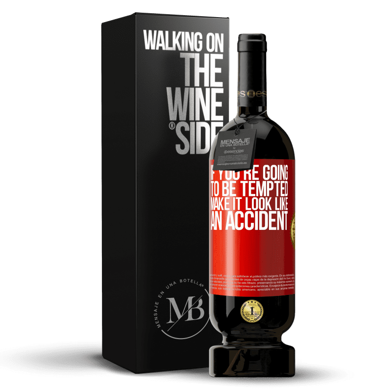 49,95 € Free Shipping | Red Wine Premium Edition MBS® Reserve If you're going to be tempted, make it look like an accident Red Label. Customizable label Reserve 12 Months Harvest 2015 Tempranillo