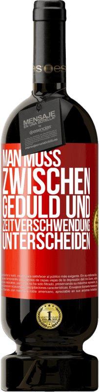 «Man muss zwischen Geduld und Zeitverschwendung unterscheiden» Premium Ausgabe MBS® Reserve