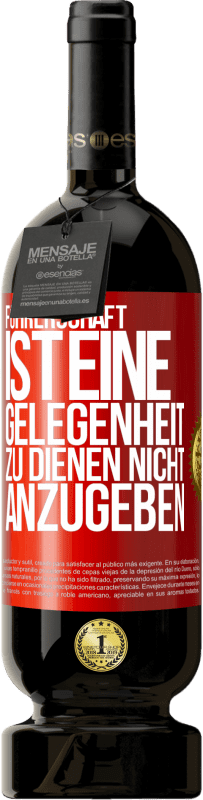 49,95 € Kostenloser Versand | Rotwein Premium Ausgabe MBS® Reserve Führerschaft ist eine Gelegenheit zu dienen, nicht anzugeben Rote Markierung. Anpassbares Etikett Reserve 12 Monate Ernte 2016 Tempranillo