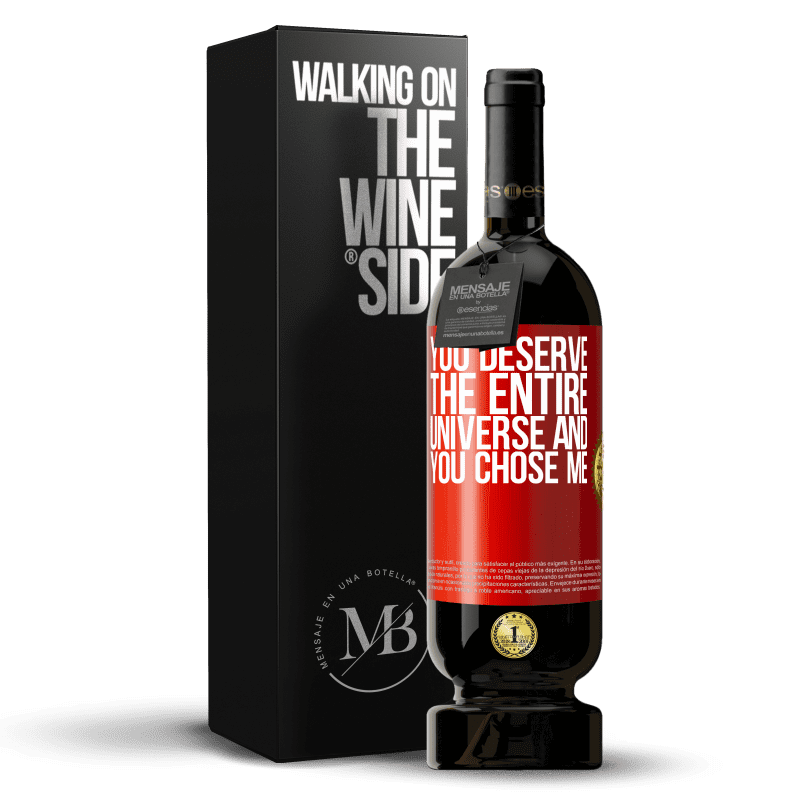 49,95 € Free Shipping | Red Wine Premium Edition MBS® Reserve You deserve the entire universe and you chose me Red Label. Customizable label Reserve 12 Months Harvest 2014 Tempranillo