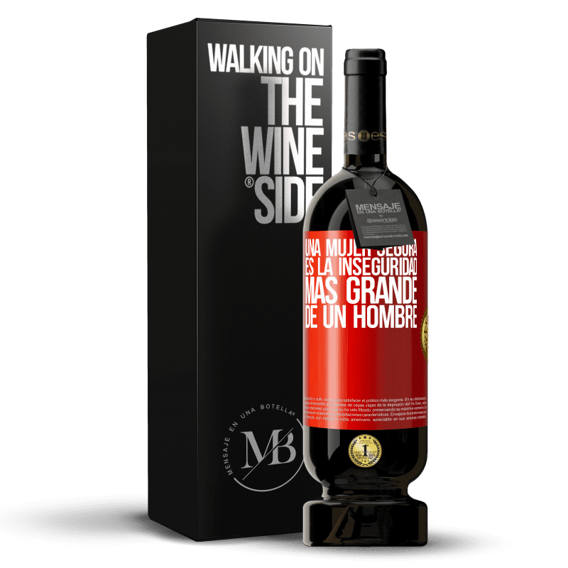 49,95 € Envío gratis | Vino Tinto Edición Premium MBS® Reserva Una mujer segura es la inseguridad más grande de un hombre Etiqueta Roja. Etiqueta personalizable Reserva 12 Meses Cosecha 2015 Tempranillo