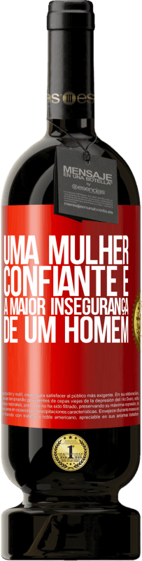 49,95 € Envio grátis | Vinho tinto Edição Premium MBS® Reserva Uma mulher confiante é a maior insegurança de um homem Etiqueta Vermelha. Etiqueta personalizável Reserva 12 Meses Colheita 2016 Tempranillo