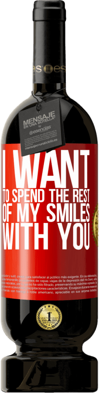 «I want to spend the rest of my smiles with you» Premium Edition MBS® Reserve