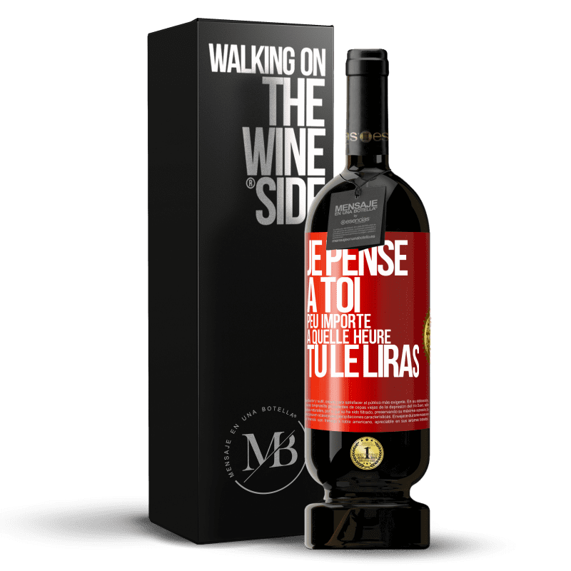 49,95 € Envoi gratuit | Vin rouge Édition Premium MBS® Réserve Je pense à toi. Peu importe à quelle heure tu le liras Étiquette Rouge. Étiquette personnalisable Réserve 12 Mois Récolte 2015 Tempranillo