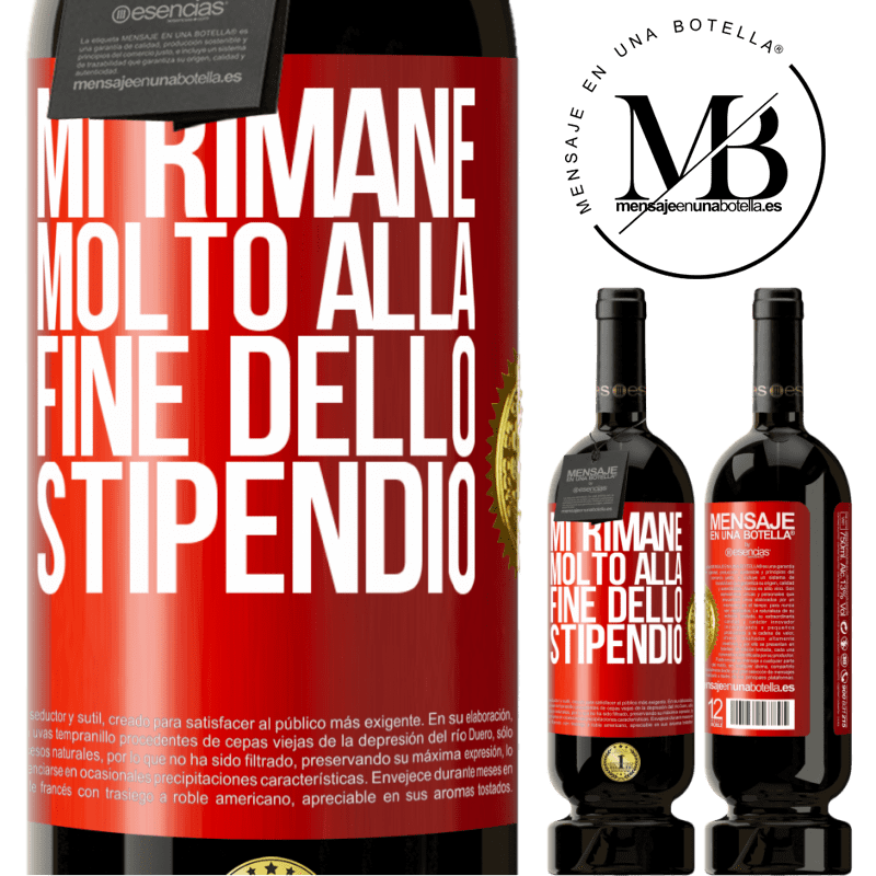 49,95 € Spedizione Gratuita | Vino rosso Edizione Premium MBS® Riserva Mi rimane molto alla fine dello stipendio Etichetta Rossa. Etichetta personalizzabile Riserva 12 Mesi Raccogliere 2015 Tempranillo