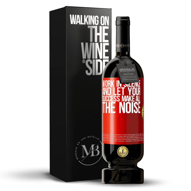49,95 € Free Shipping | Red Wine Premium Edition MBS® Reserve Work in silence, and let your success make all the noise Red Label. Customizable label Reserve 12 Months Harvest 2016 Tempranillo