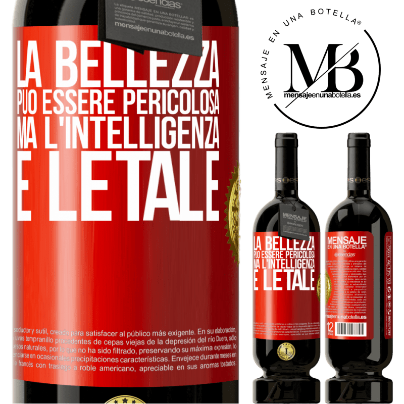49,95 € Spedizione Gratuita | Vino rosso Edizione Premium MBS® Riserva La bellezza può essere pericolosa, ma l'intelligenza è letale Etichetta Rossa. Etichetta personalizzabile Riserva 12 Mesi Raccogliere 2015 Tempranillo