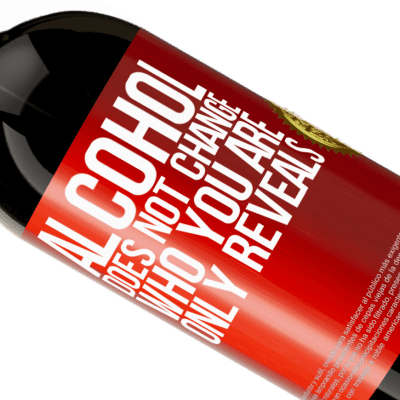 Unique & Personal Expressions. «Alcohol does not change who you are. Only reveals» Premium Edition MBS® Reserve
