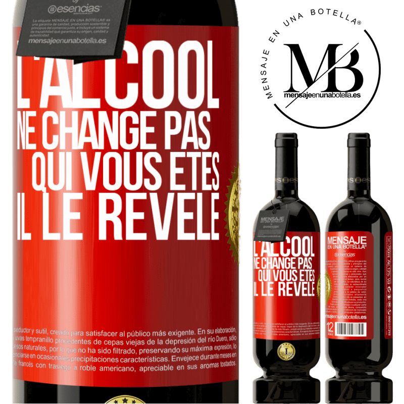 49,95 € Envoi gratuit | Vin rouge Édition Premium MBS® Réserve L'alcool ne change pas qui vous êtes. Il le révèle Étiquette Rouge. Étiquette personnalisable Réserve 12 Mois Récolte 2016 Tempranillo