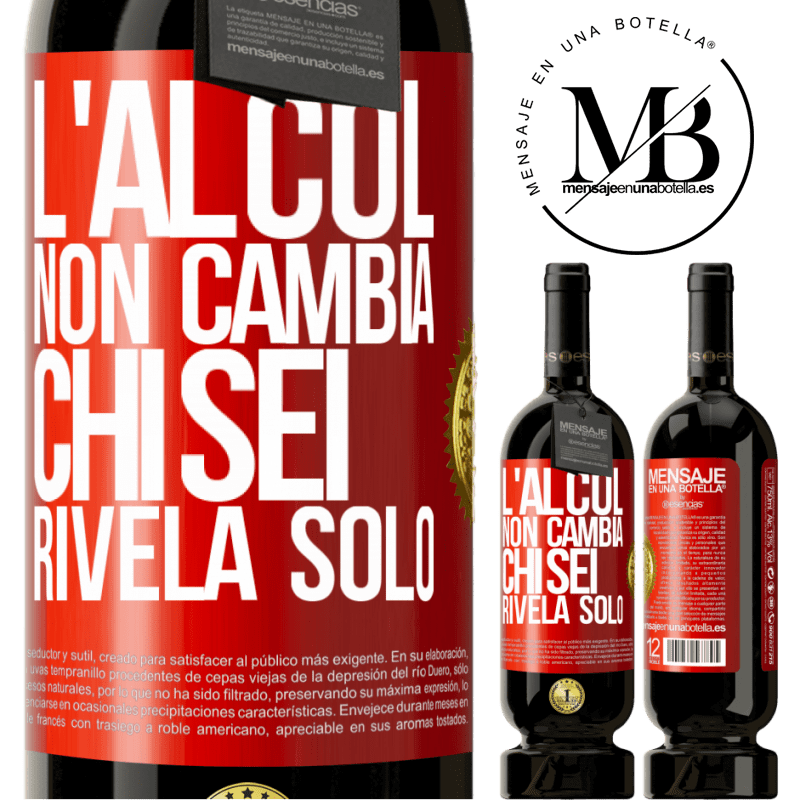 49,95 € Spedizione Gratuita | Vino rosso Edizione Premium MBS® Riserva L'alcol non cambia chi sei. Rivela solo Etichetta Rossa. Etichetta personalizzabile Riserva 12 Mesi Raccogliere 2016 Tempranillo