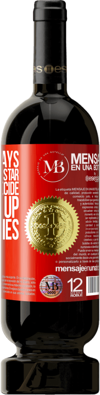 «You'll always be my favorite star, even if you decide to light up other skies» Premium Edition MBS® Reserva