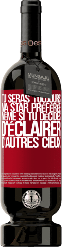 49,95 € Envoi gratuit | Vin rouge Édition Premium MBS® Réserve Tu seras toujours ma star préférée, même si tu décides d'éclairer d'autres cieux Étiquette Rouge. Étiquette personnalisable Réserve 12 Mois Récolte 2016 Tempranillo