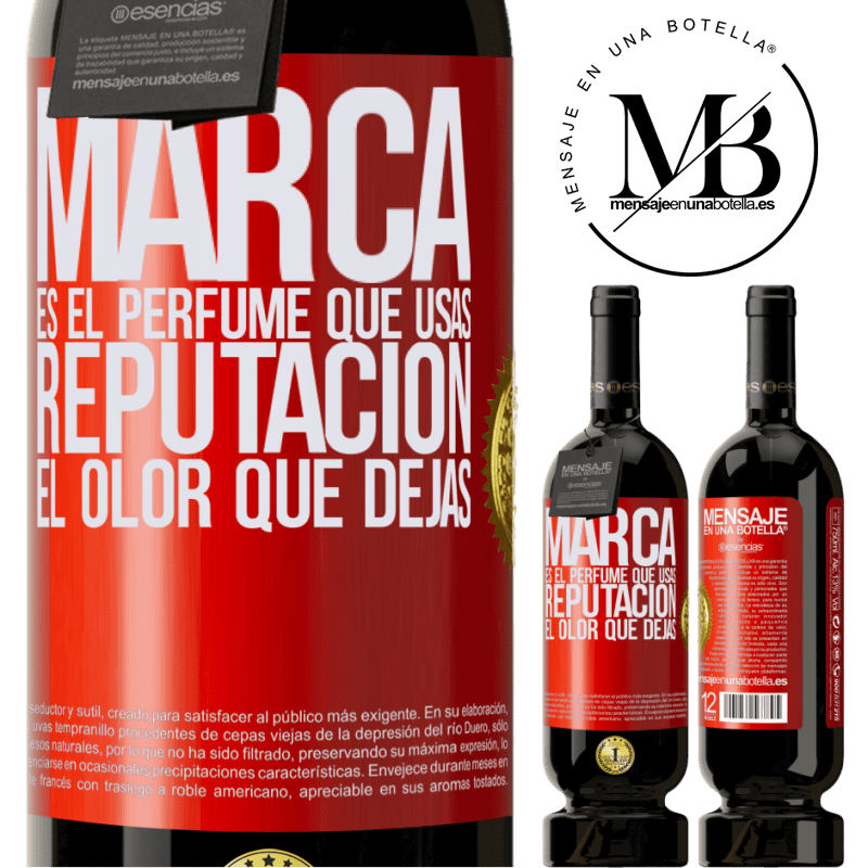 49,95 € Envío gratis | Vino Tinto Edición Premium MBS® Reserva Marca es el perfume que usas. Reputación, el olor que dejas Etiqueta Roja. Etiqueta personalizable Reserva 12 Meses Cosecha 2015 Tempranillo