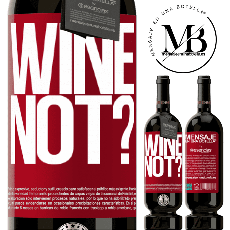 «Wine not?» Édition Premium MBS® Réserve