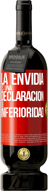 49,95 € | Vino Tinto Edición Premium MBS® Reserva La envidia es una declaración de inferioridad Etiqueta Roja. Etiqueta personalizable Reserva 12 Meses Cosecha 2016 Tempranillo