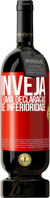 49,95 € | Vinho tinto Edição Premium MBS® Reserva Inveja é uma declaração de inferioridade Etiqueta Vermelha. Etiqueta personalizável Reserva 12 Meses Colheita 2015 Tempranillo