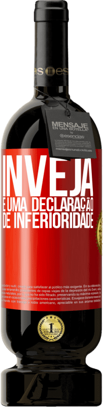 49,95 € | Vinho tinto Edição Premium MBS® Reserva Inveja é uma declaração de inferioridade Etiqueta Vermelha. Etiqueta personalizável Reserva 12 Meses Colheita 2016 Tempranillo