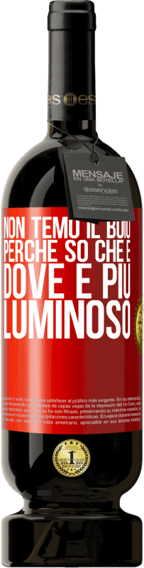 49,95 € Spedizione Gratuita | Vino rosso Edizione Premium MBS® Riserva Non temo il buio, perché so che è dove è più luminoso Etichetta Rossa. Etichetta personalizzabile Riserva 12 Mesi Raccogliere 2016 Tempranillo