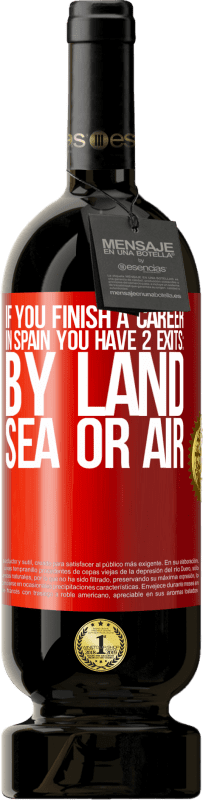 «If you finish a race in Spain you have 3 starts: by land, sea or air» Premium Edition MBS® Reserve