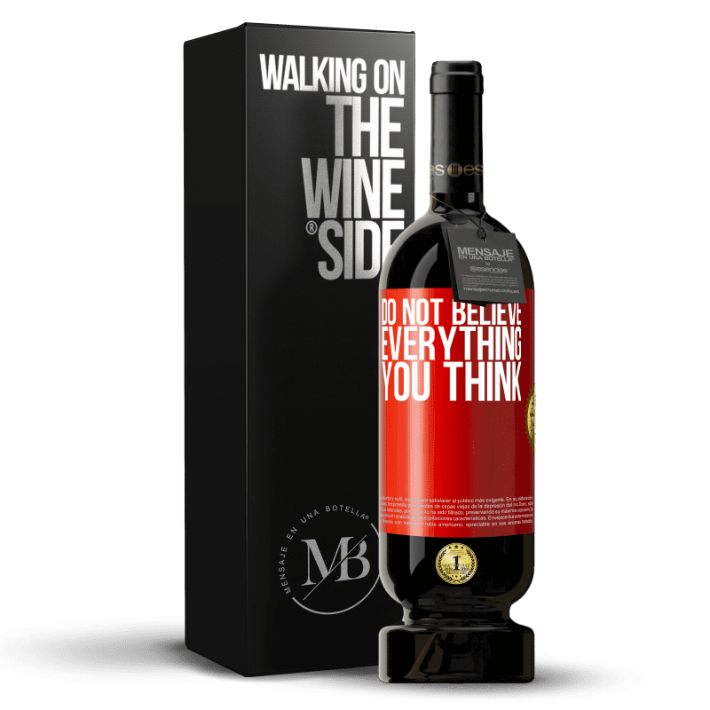49,95 € Free Shipping | Red Wine Premium Edition MBS® Reserve Do not believe everything you think Red Label. Customizable label Reserve 12 Months Harvest 2016 Tempranillo