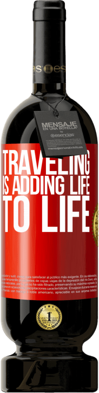 49,95 € | Red Wine Premium Edition MBS® Reserve Traveling is adding life to life Red Label. Customizable label Reserve 12 Months Harvest 2015 Tempranillo