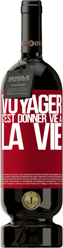 49,95 € | Vin rouge Édition Premium MBS® Réserve Voyager, c'est donner vie à la vie Étiquette Rouge. Étiquette personnalisable Réserve 12 Mois Récolte 2015 Tempranillo