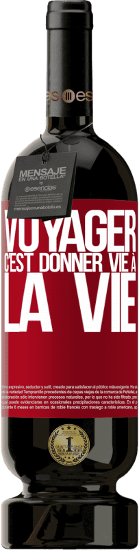 49,95 € Envoi gratuit | Vin rouge Édition Premium MBS® Réserve Voyager, c'est donner vie à la vie Étiquette Rouge. Étiquette personnalisable Réserve 12 Mois Récolte 2016 Tempranillo