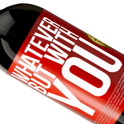 Unique & Personal Expressions. «Whatever but with you» Premium Edition MBS® Reserve