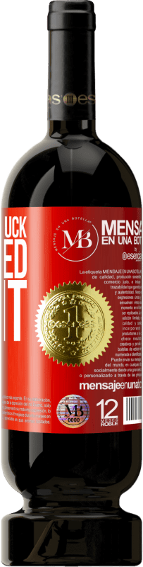 «No. I had no luck, I worked for it» Premium Edition MBS® Reserve
