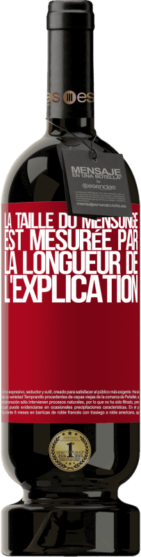 49,95 € | Vin rouge Édition Premium MBS® Réserve La taille du mensonge est mesurée par la longueur de l'explication Étiquette Rouge. Étiquette personnalisable Réserve 12 Mois Récolte 2015 Tempranillo