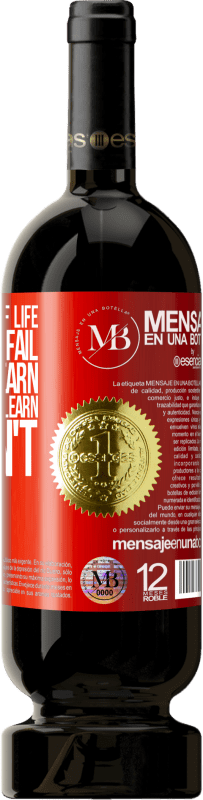 «Failure is part of life. If you don't fail, you don't learn, and if you don't learn, you don't change» Premium Edition MBS® Reserva