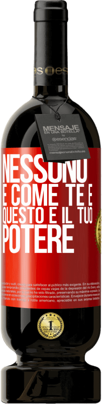 49,95 € | Vino rosso Edizione Premium MBS® Riserva Nessuno è come te e questo è il tuo potere Etichetta Rossa. Etichetta personalizzabile Riserva 12 Mesi Raccogliere 2016 Tempranillo