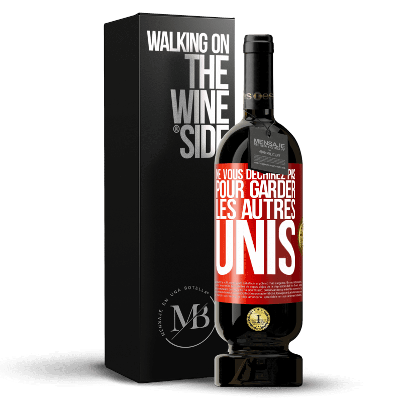 49,95 € Envoi gratuit | Vin rouge Édition Premium MBS® Réserve Ne vous déchirez pas pour garder les autres unis Étiquette Rouge. Étiquette personnalisable Réserve 12 Mois Récolte 2015 Tempranillo