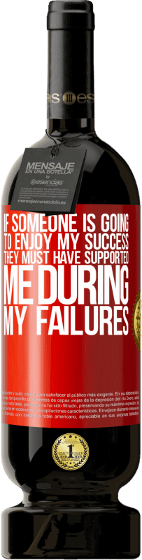 «If someone is going to enjoy my success, they must have supported me during my failures» Premium Edition MBS® Reserve