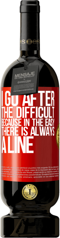 49,95 € | Red Wine Premium Edition MBS® Reserve I go after the difficult, because in the easy there is always a line Red Label. Customizable label Reserve 12 Months Harvest 2016 Tempranillo