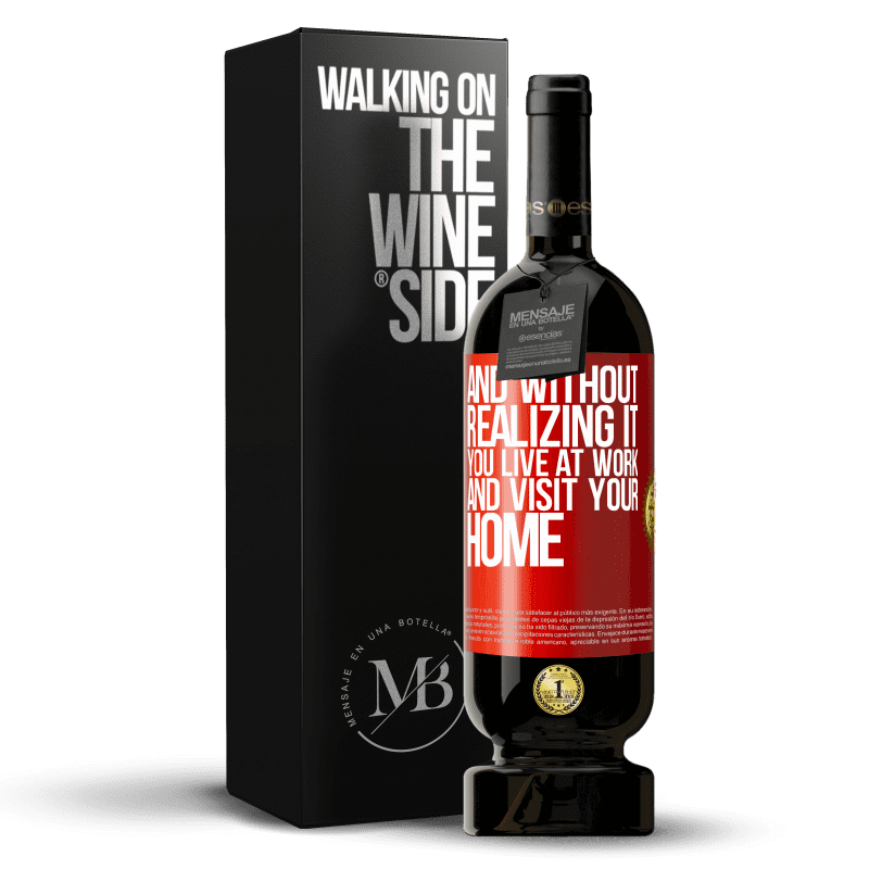 49,95 € Free Shipping | Red Wine Premium Edition MBS® Reserve And without realizing it, you live at work and visit your home Red Label. Customizable label Reserve 12 Months Harvest 2014 Tempranillo