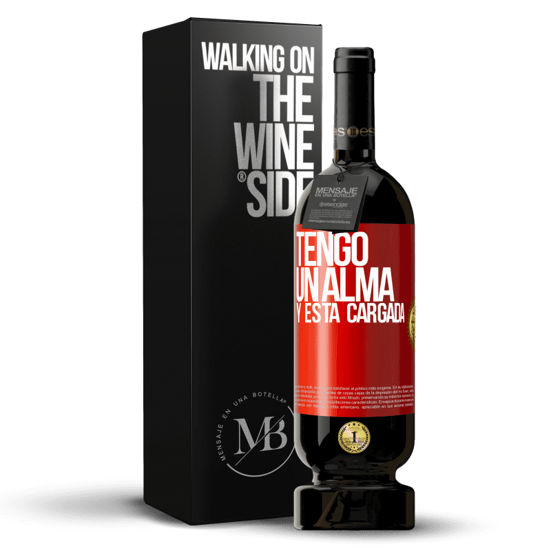 49,95 € Envio grátis | Vinho tinto Edição Premium MBS® Reserva Tengo un alma y está cargada Etiqueta Vermelha. Etiqueta personalizável Reserva 12 Meses Colheita 2016 Tempranillo