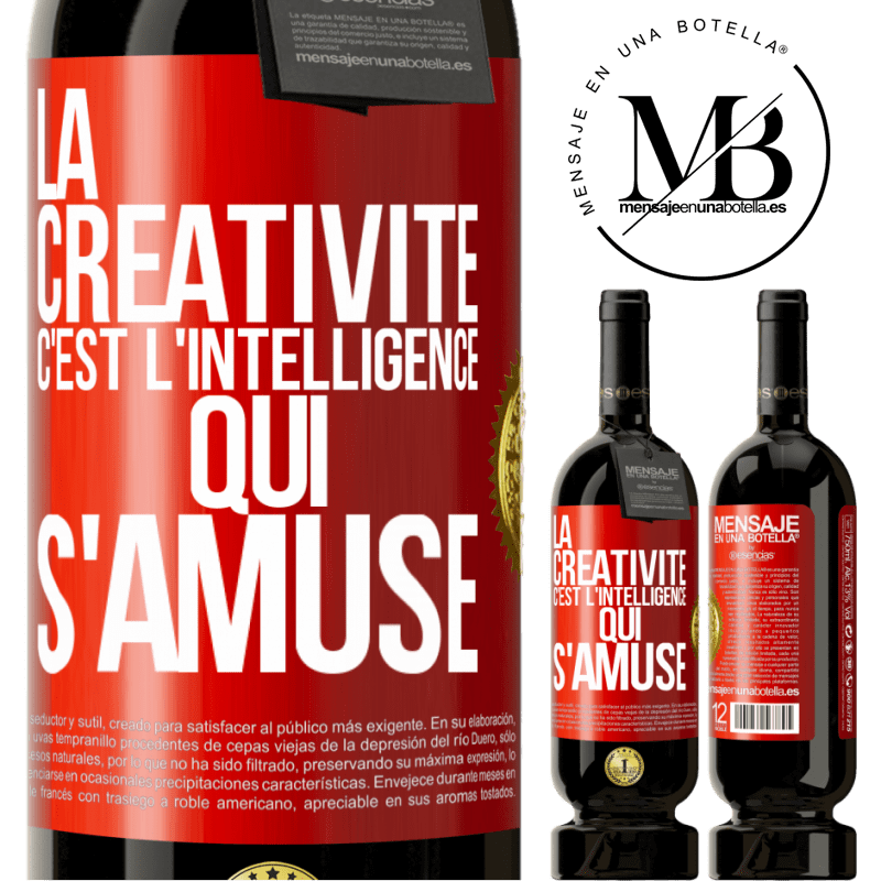 49,95 € Envoi gratuit | Vin rouge Édition Premium MBS® Réserve La créativité c'est l'intelligence qui s'amuse Étiquette Rouge. Étiquette personnalisable Réserve 12 Mois Récolte 2014 Tempranillo