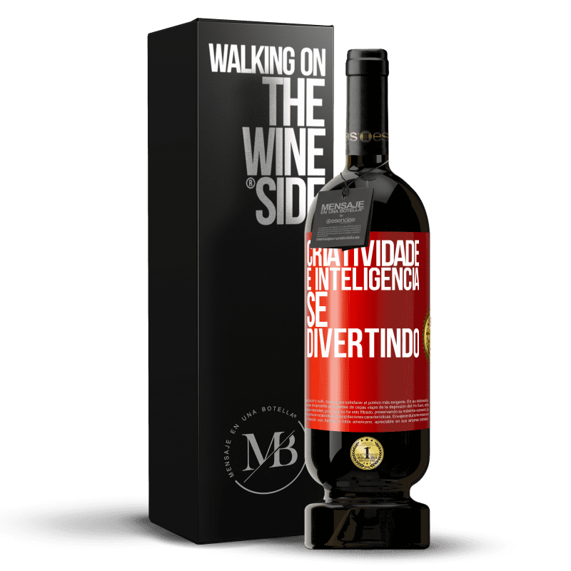 49,95 € Envio grátis | Vinho tinto Edição Premium MBS® Reserva Criatividade é inteligência se divertindo Etiqueta Vermelha. Etiqueta personalizável Reserva 12 Meses Colheita 2016 Tempranillo