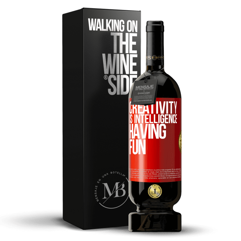 49,95 € Free Shipping | Red Wine Premium Edition MBS® Reserve Creativity is intelligence having fun Red Label. Customizable label Reserve 12 Months Harvest 2015 Tempranillo