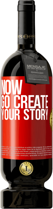 49,95 € | Vino rosso Edizione Premium MBS® Riserva Now, go create your story Etichetta Rossa. Etichetta personalizzabile Riserva 12 Mesi Raccogliere 2016 Tempranillo